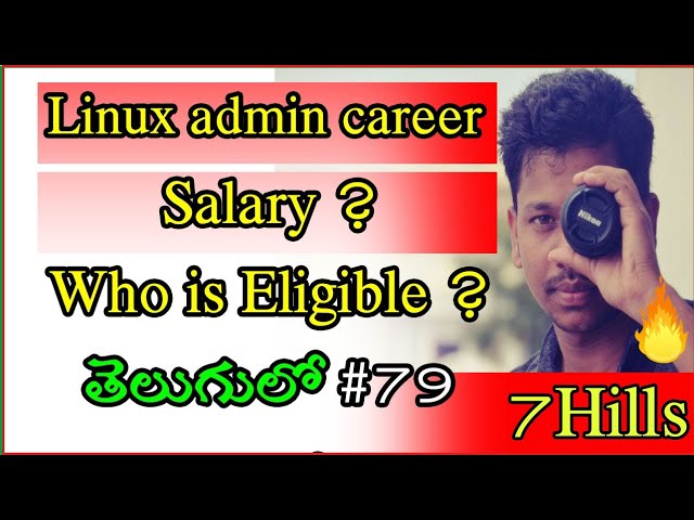 Linux career Explained in Telugu | Is Linux Good to learn | 7Hills