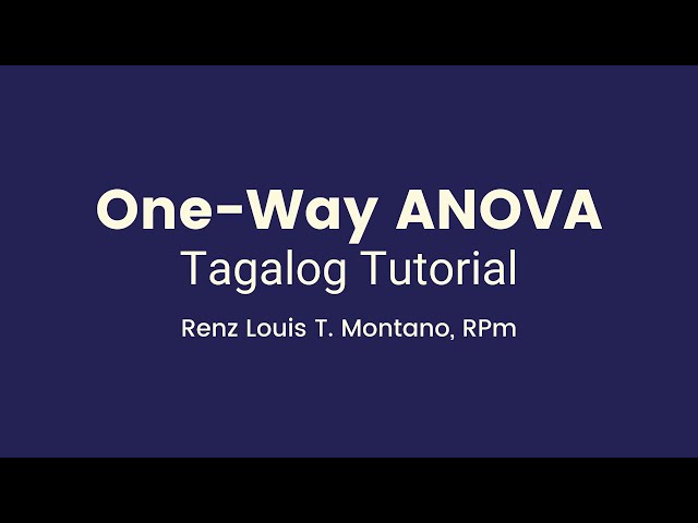 One-Way ANOVA for Beginners | TAGALOG Tutorial | How to compute ANOVA / F-test