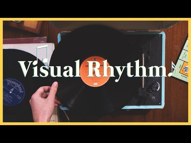How to Give Your Film Visual Rhythm | The Film Look