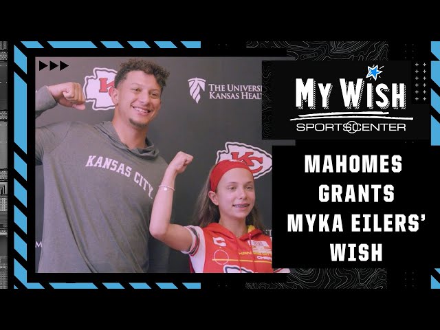 My Wish: Patrick Mahomes grants Myka Eilers’ wish | SportsCenter