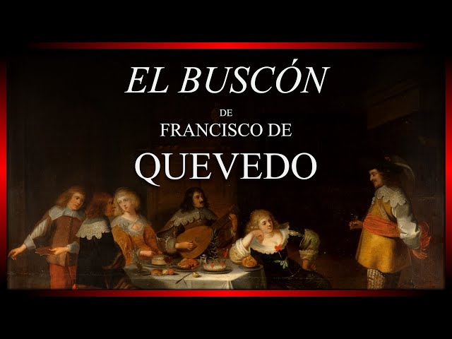 «El buscón» de Quevedo: ¿una novela Picaresca? | ANÁLISIS