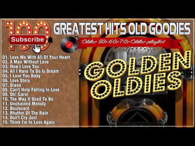 Greatest Old Songs Of All Time - Legendary Music I Golden Oldies Greatest Hits 50s 60s