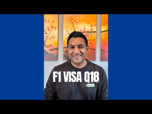F1 Visa Interview Q18 How much is the total cost of your education?