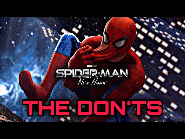 Things I “DON’T” Want To See In Spider-Man 4…