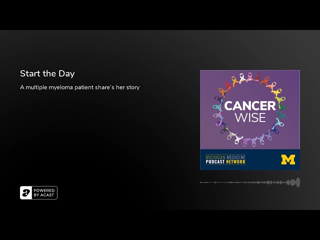 Start the Day | Cancer Wise Podcast, Episode 47