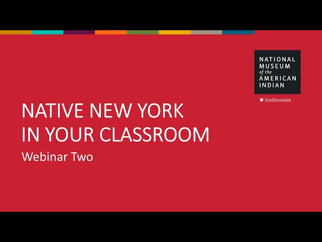 Webinar Two | Native New York in Your Classroom | Professional Development