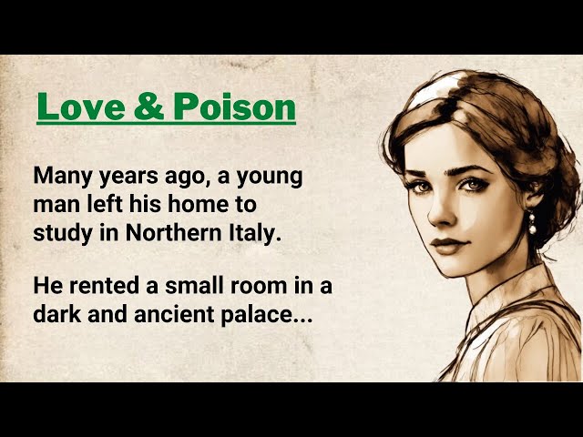 Learn English Through Story Level 3 ⭐ English Story - Love and Poison