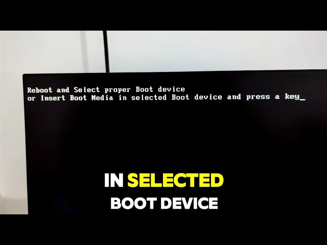 Reboot and select proper Boot Device FIX