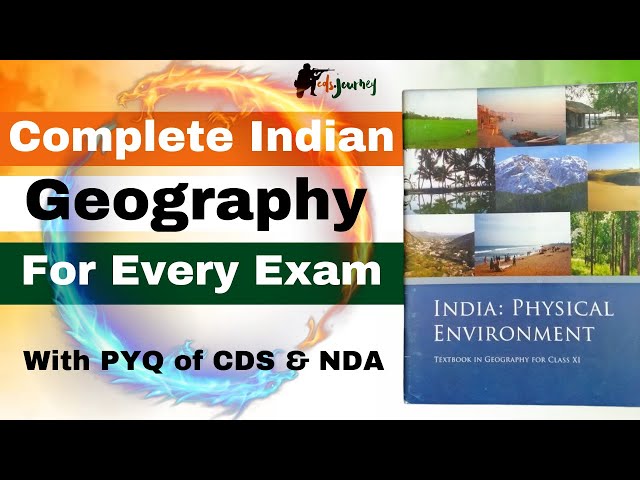 Complete Indian Geography for Every Exam with CDS & NDA PYQs.
