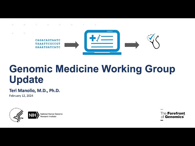 Genomic Medicine Working Group of Council Annual Report - Teri Manolio