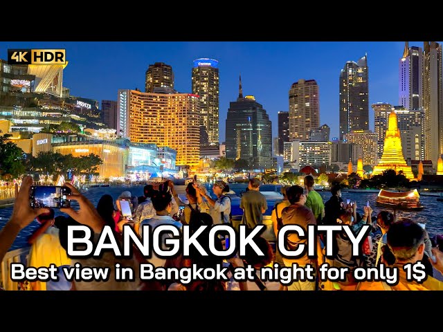 🇹🇭 4K HDR | Amazing Bangkok View at night - $1 Chao Phraya River Cruise Sightseeing 2023