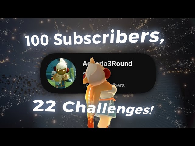 Attempting 22 CHALLENGES! 100 SUB SPECIAL! | Sky: COTL