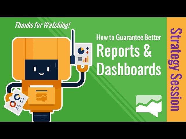 How to Guarantee Useful Reports & Dashboards