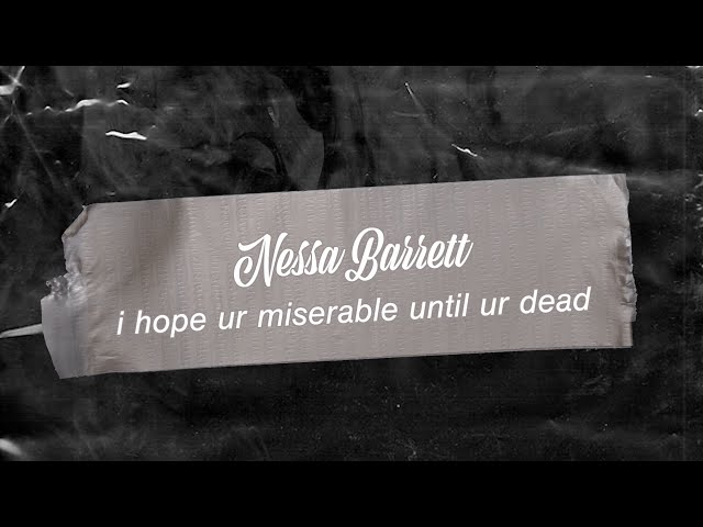 Nessa Barrett - i hope ur miserable until ur dead (Official LyricVideo)