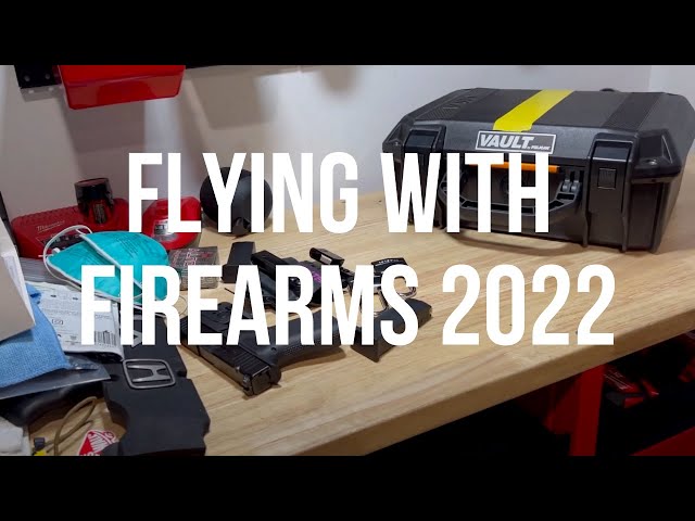 Flying with a firearm 2022