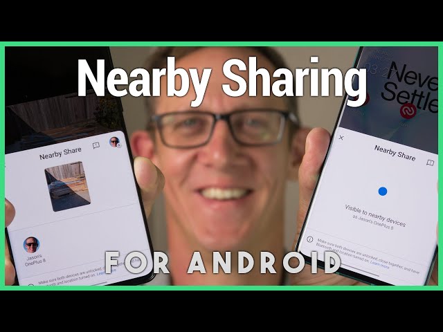 Nearby Sharing Beta: Testing Android's Own AirDrop Solution