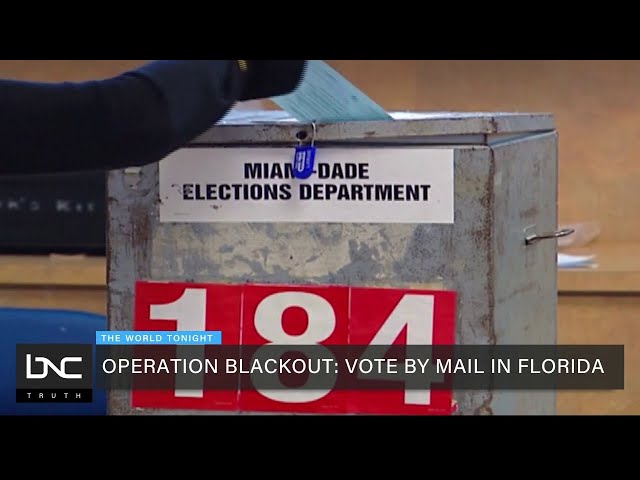 Operation Blackout: Vote By Mail in Florida