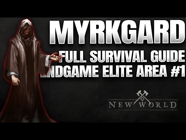 Full Guide To Myrkgard for New World | Endgame Elite Area, Max Tier Gear, Corrupted-Based (2021)