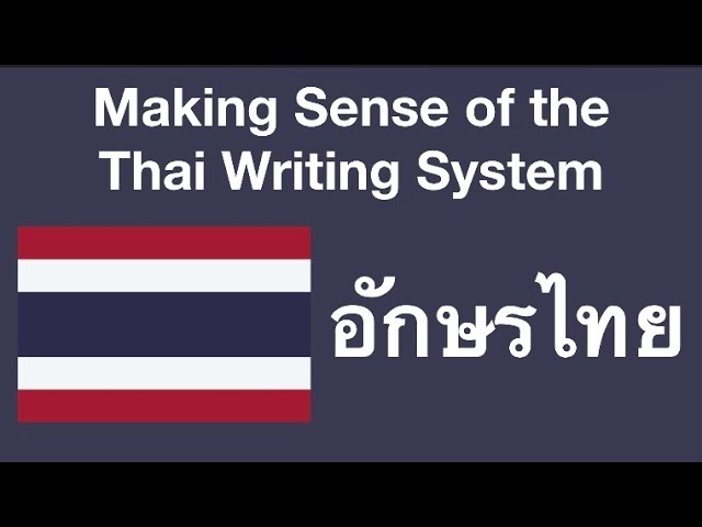 Making Sense of the Thai Writing System