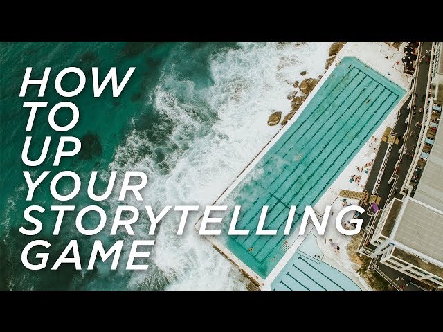 How to UP your STORYTELLING GAME 👍