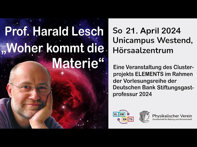 Aufzeichnung: Harald Lesch "Woher kommt die Materie?"