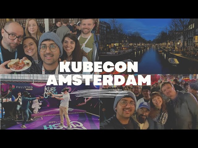 KubeCon Amsterdam Conference Vlog