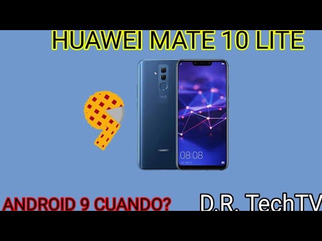 HUAWEI MATE 10 LITE ANDROID 9.0