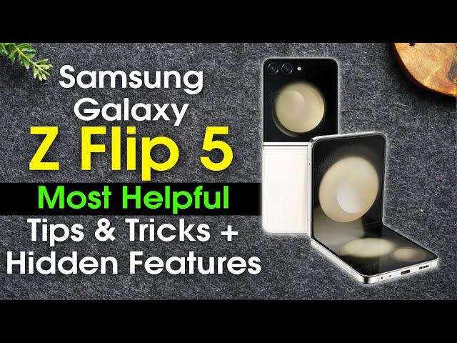 Samsung Galaxy Z Flip 5 Best Tips and Tricks + Hidden Features | H2TechVideos