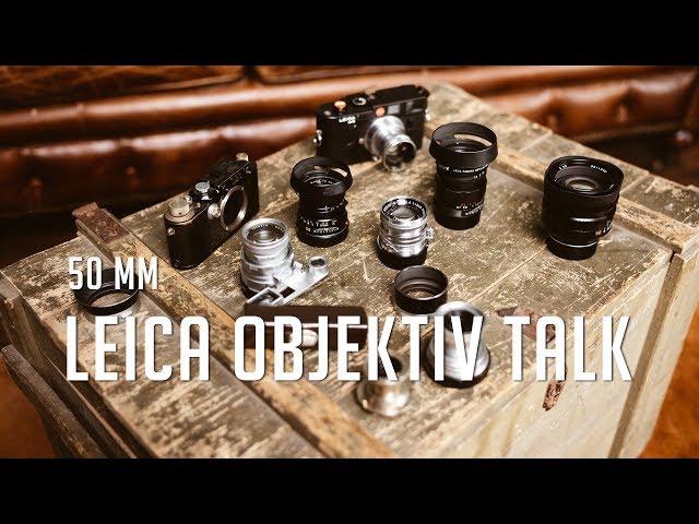 Leica Objektiv Talk 50mm