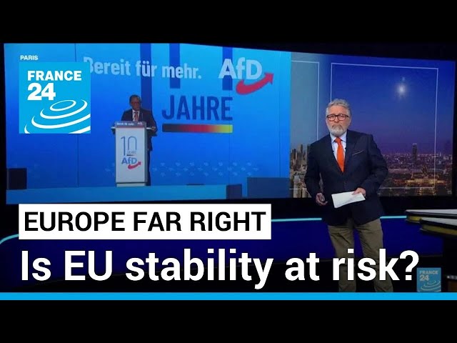 Rise of the far right: is EU stability at risk? • FRANCE 24 English