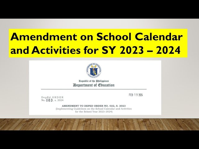 Amendment on School Calendar and Activities for SY 2023 – 2024