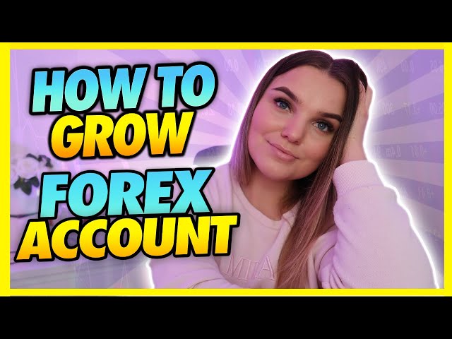How To Grow a Small Account In Forex Trading I Step By Step