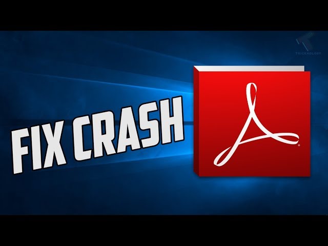 How To Fix Adobe Reader Crashing