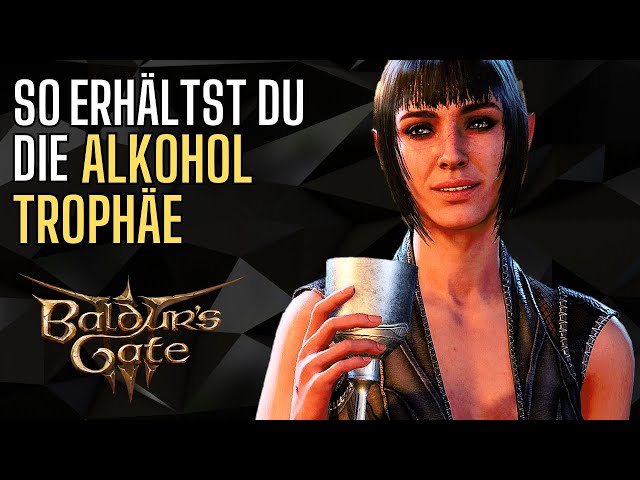 Baldurs Gate 3 - Nicht lang schnacken Trophäen Leitfaden - Alkohol finden (deutsch)