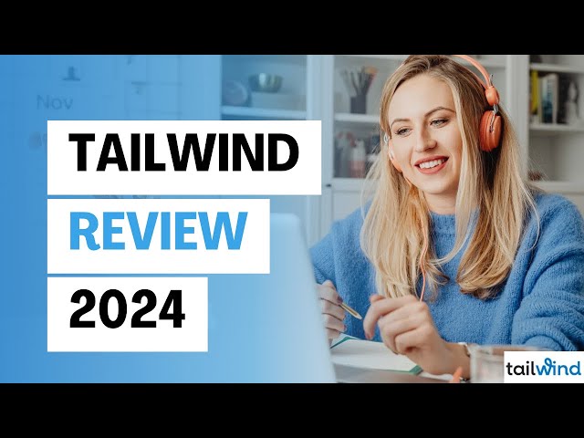 Tailwind Review 2024