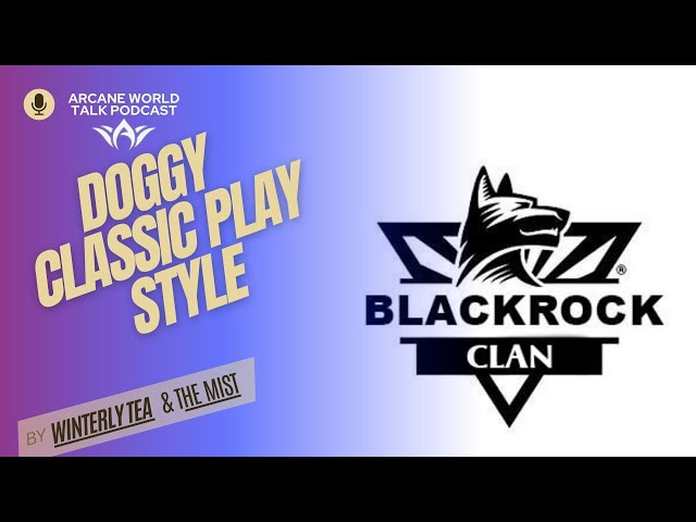 ArcaneWorld Classic server: Подкаст с КЛ BlackRock Doggy