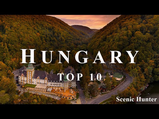 Top 10 Best Places To Visit In Hungary | Hungary Travel Video