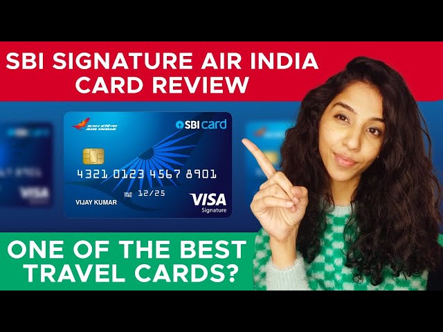 SBI Air India Signature Credit Card Review | Features and Benefits