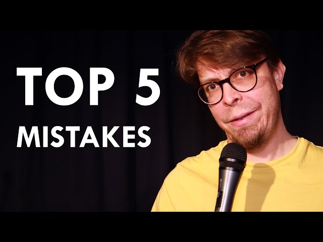 Beginner comedians should avoid these 5 mistakes on stage
