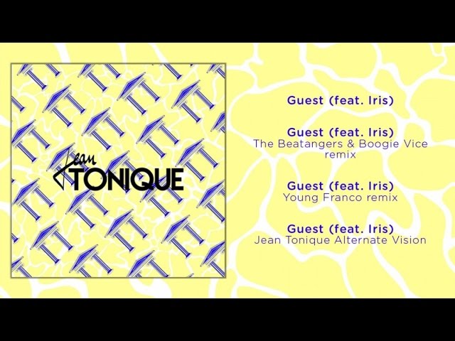 Jean Tonique Ft. Iris - Guest (Young Franco Remix) (Official Audio)