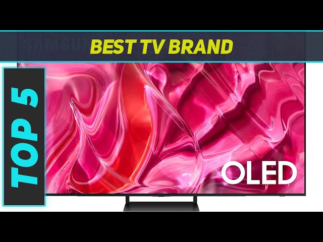 5 Best TV Brand in 2024