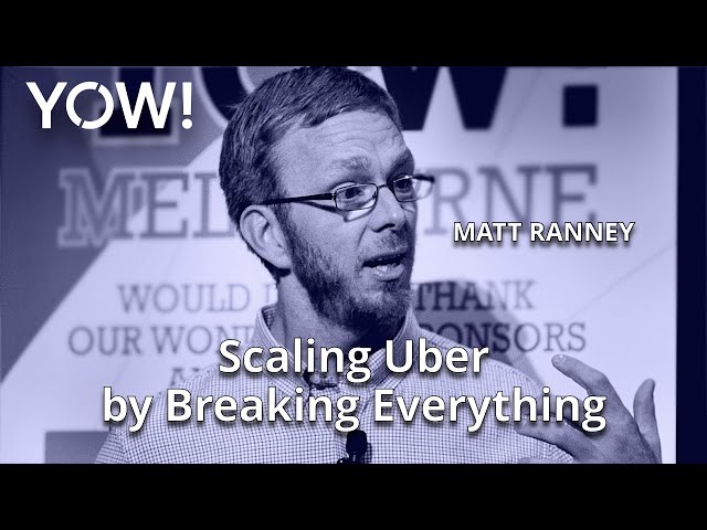 Designing for Failure: Scaling Uber by Breaking Everything • Matt Ranney • YOW! 2015