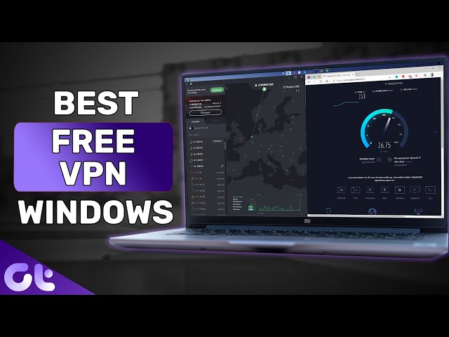 Top 5 FREE & SECURE Windows 10 VPN Apps in 2020 | Guiding Tech
