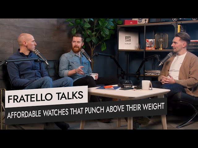 Fratello Talks: Affordable Watches That Punch Above Their Weight