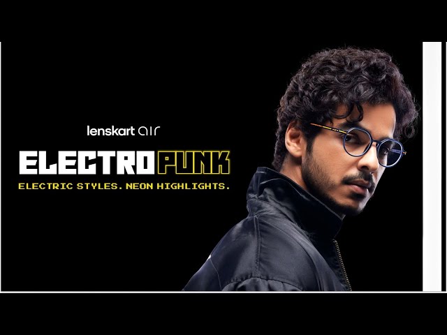 #NewLaunch : Introducing The Neon Glasses | Lenskart Air Electro Punk ft. Ishaan Khatter