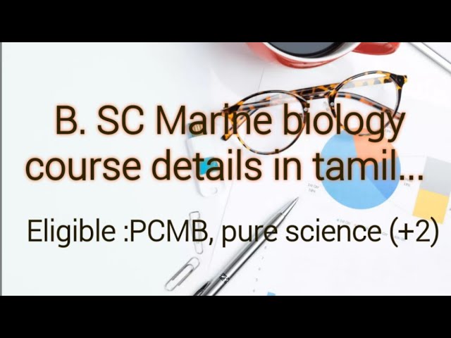 B. SC Marine biology course details in tamil....