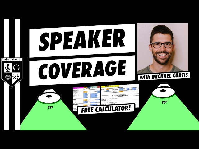 Speaker Coverage Calculator | How To Choose The Right Speakers & Placement