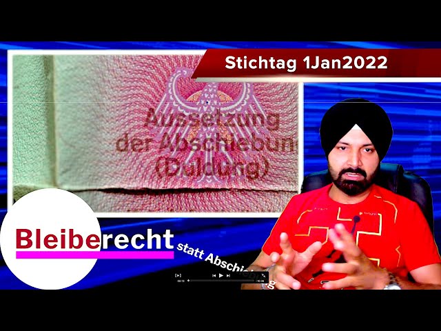 Duldung Stich Tag 1 Jan 2022 Bleiberecht | Deadline Jan 2022  | Love singh M  | Breaking News
