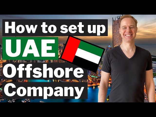 How to form an Offshore Company in UAE - Dubai? (ZERO Tax Jurisdiction)