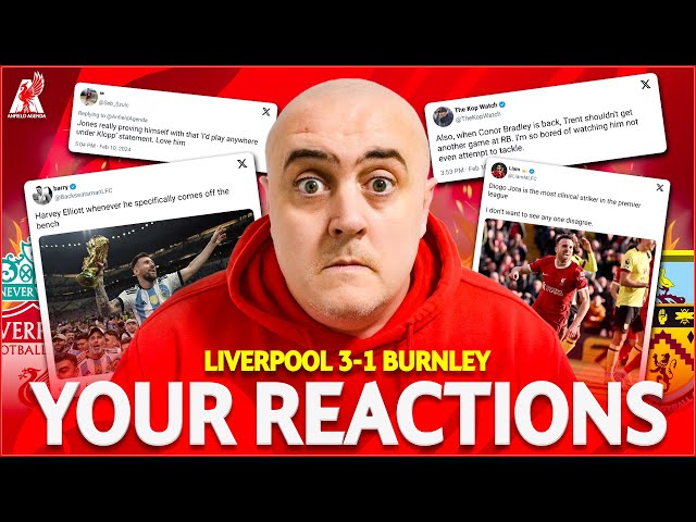 Craig Reacts to YOUR REACTIONS After Liverpool 3-1 Burnley!